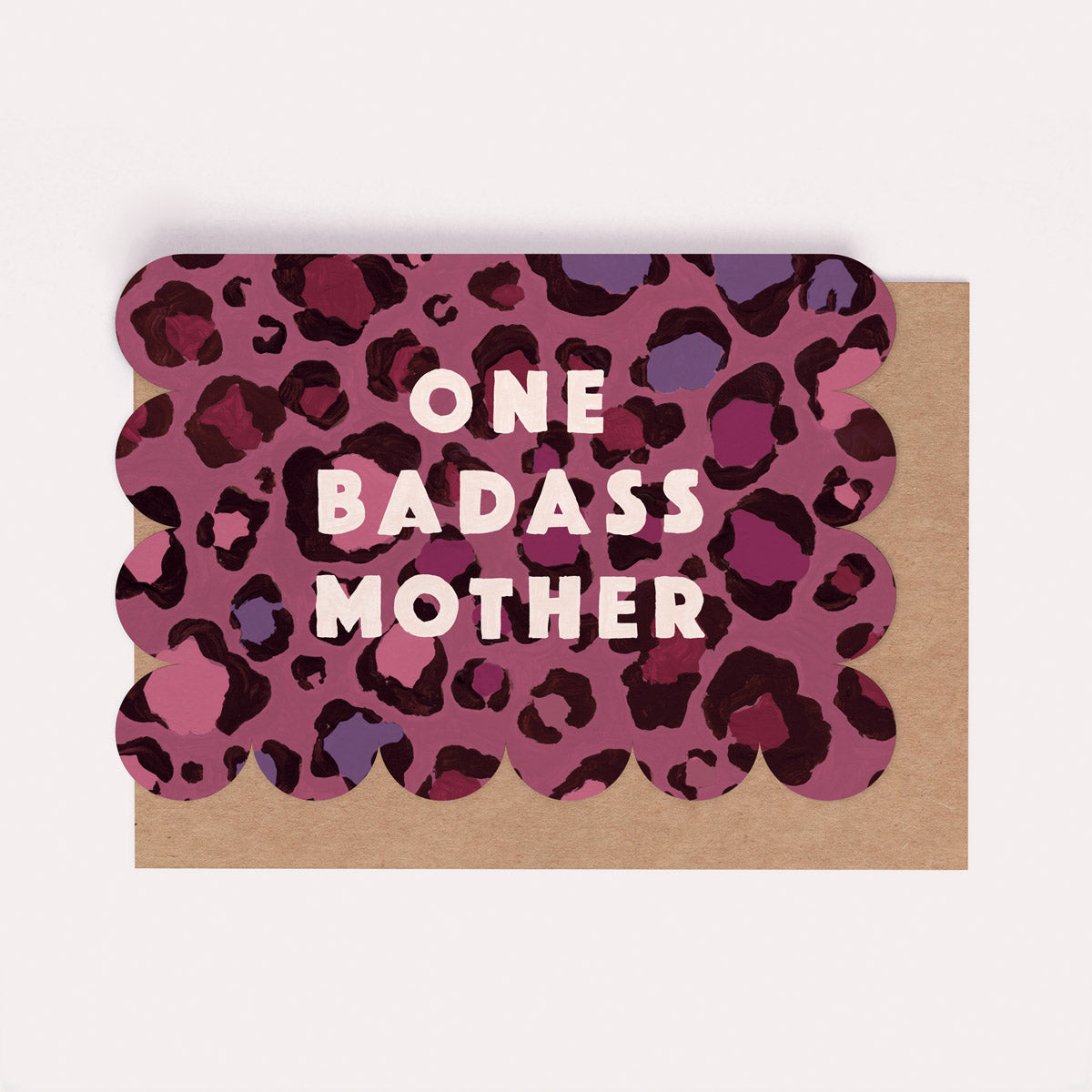 Leopard print funny Mother's Day card with the caption 'One Badass Mother'
