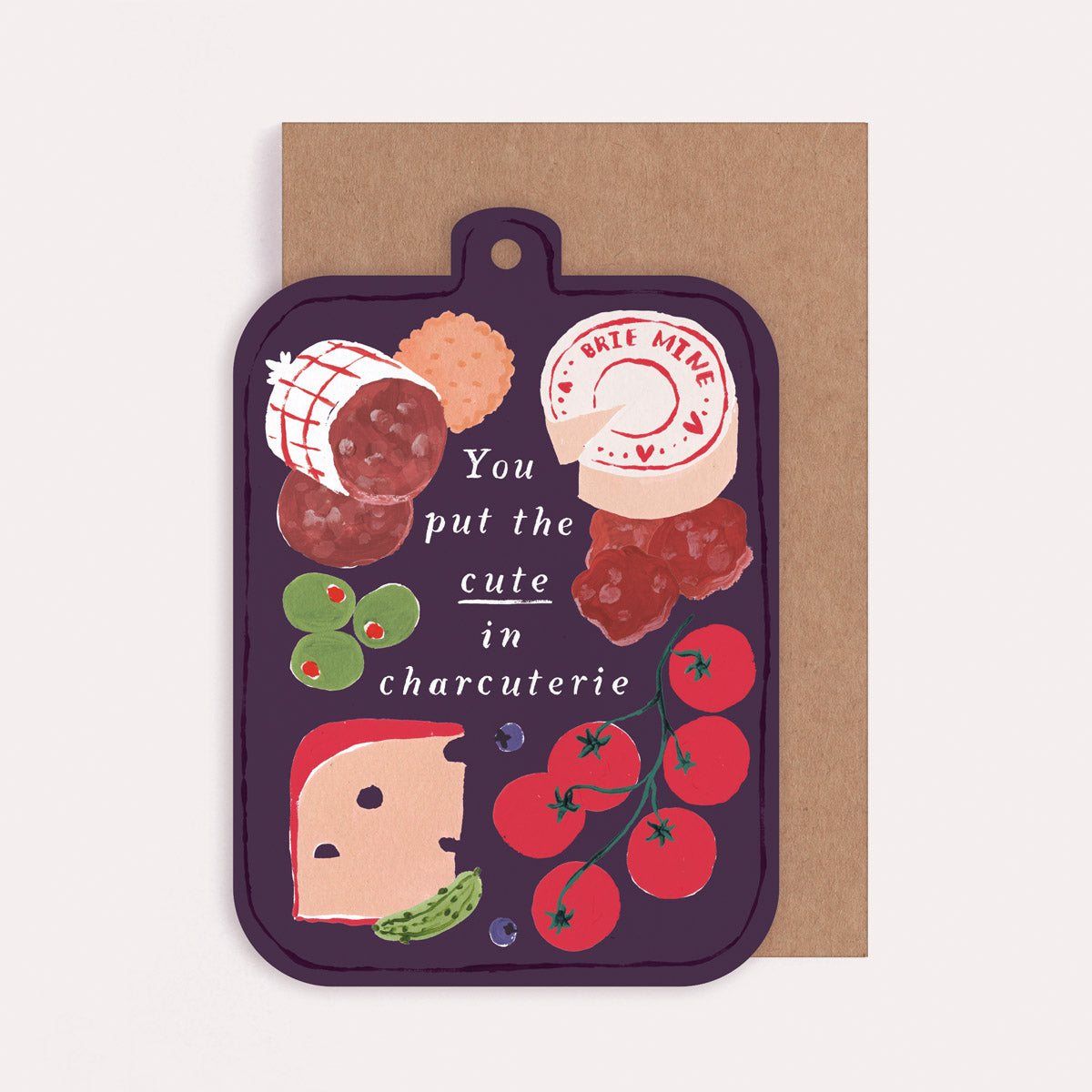 Charcuterie board shaped foodie love and anniversary card with the caption 'You Put The Cute in Charcuterie'